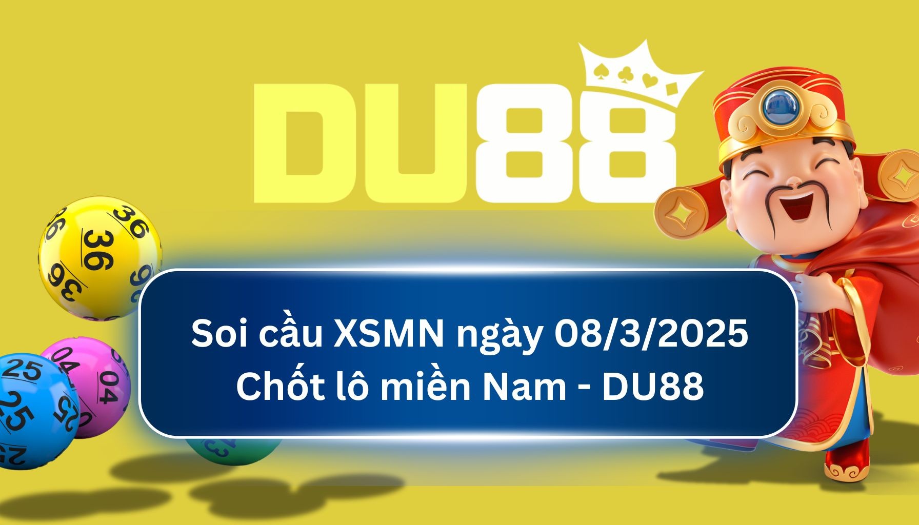 DU88 Soi cầu XSMN ngày 08/03/2025 - Chốt lô miền Nam - DU88
